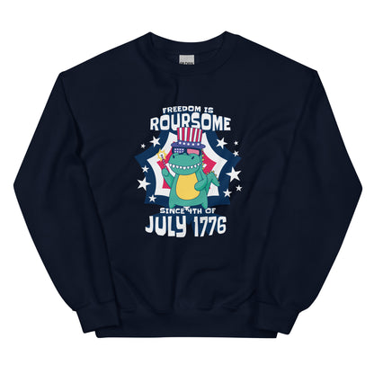 Freedom is Roursome Adult Sweatshirt